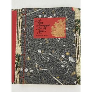 Flower Arrangement Art of Japan by Mary Cokely Wood 1960 Vintage Cloth Bound